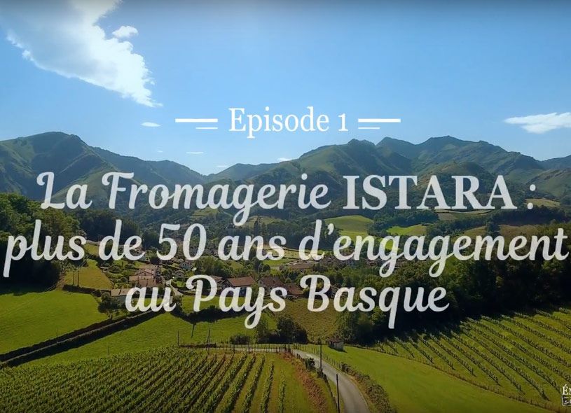 La fromagerie istara plus de 50 ans -engagement pays basque