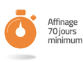 affinage 70 jours minimum