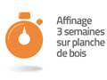affinage 3 semaines sur planches de bois